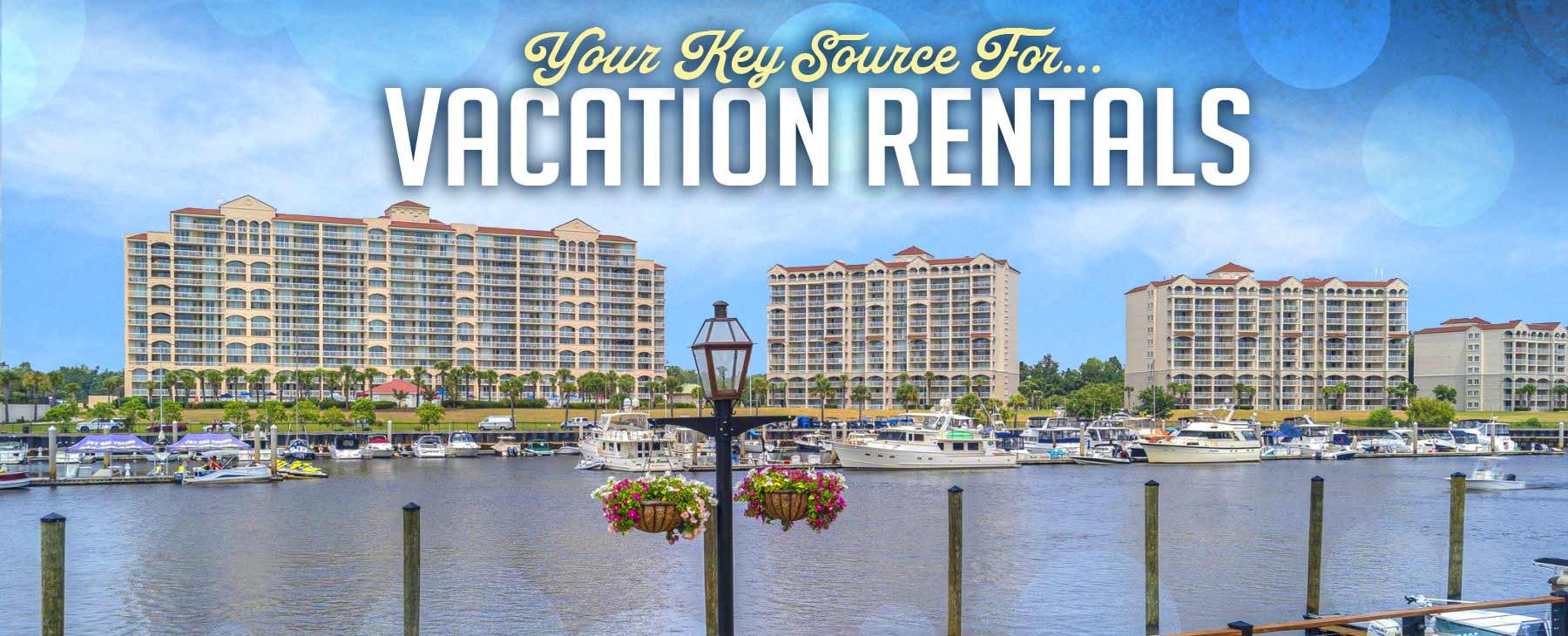 Your Key Source for Vacation Rentals