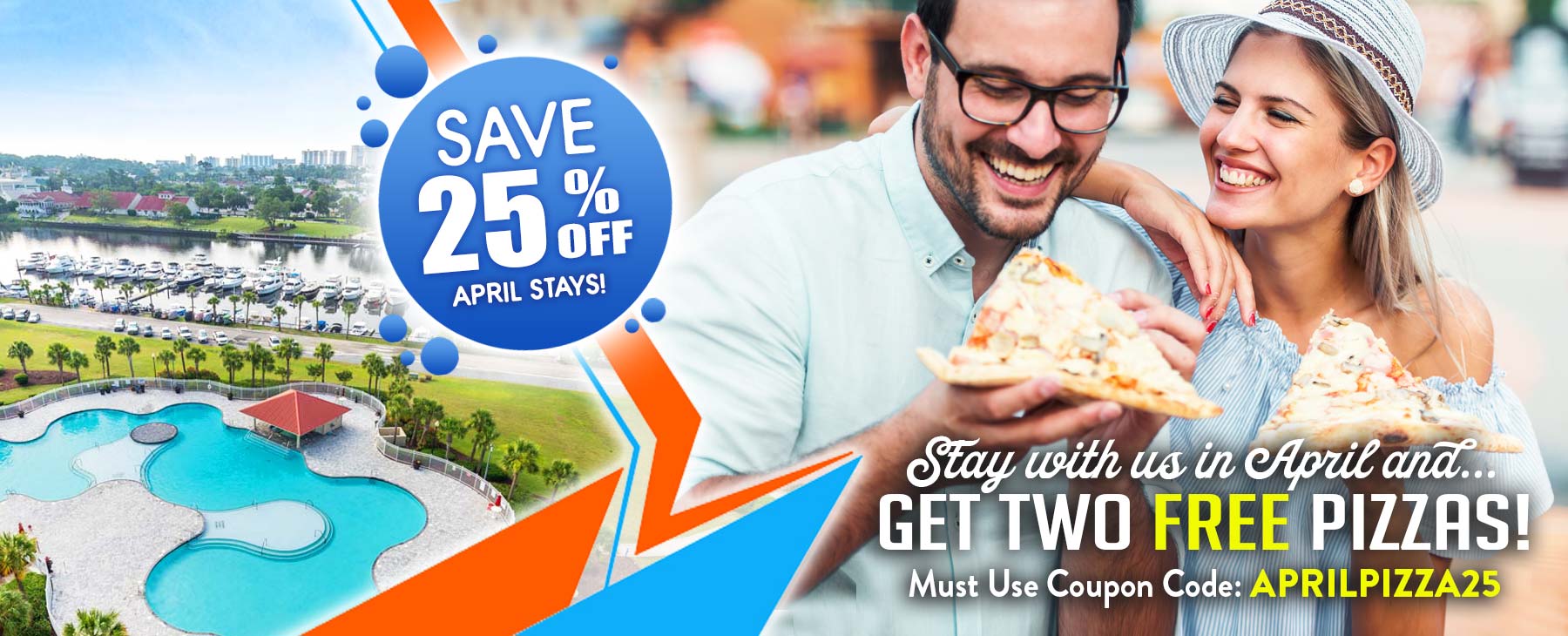 Stay in April and Save 25% Off, Plus Get 2 FREE Pizzas!